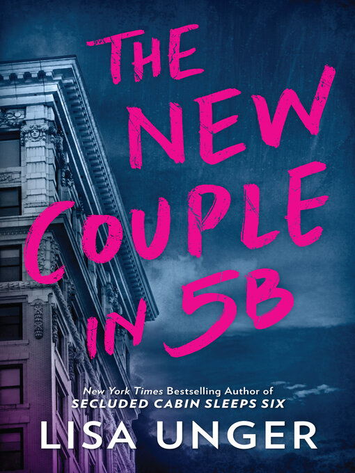 Title details for The New Couple in 5B by Lisa Unger - Available